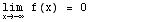 \!\(lim\+\(x →  -∞ \)\) f(x) =  0         