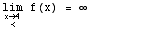\!\(lim\+\(x\( → \+ < \) 4 \)\) f(x) =  ∞         