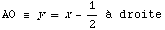                          1 AO ≡  yx - - à droite                          2