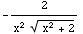 -2/(x^2 (x^2 + 2)^(1/2))
