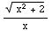 (x^2 + 2)^(1/2)/x