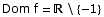 Dom f =  \\ {-1}