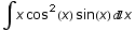 ∫x cos^2(x) sin(x) x