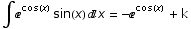 ∫^cos(x) sin(x) x =  -^cos(x)  + k